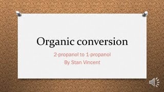 Organic Conversion  2Propanol to 1Propanol  Secondary alcohol to Primary alcohol [upl. by Dita359]