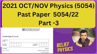 O level Physics 5054 OctNov 2021 Paper 22 Past Paper Solution Belief physics  part 3 [upl. by Timothy]