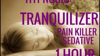 Hypnosis Tranquilizer Pain Killer1 Hour HypnoNumbness [upl. by Devinna]