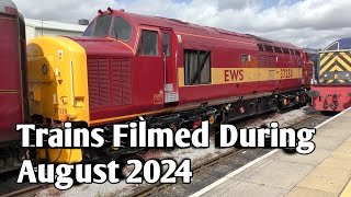 Trains Filmed During August 2024 [upl. by Ekralc478]