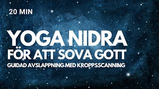 Yoga Nidra för en god natts sömn  guidad avslappning med kroppsscanning [upl. by Waldman]