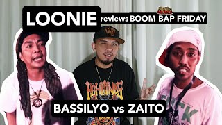 LOONIE  BREAK IT DOWN Rap Battle Review E153  BOOM BAP FRIDAY BASSILYO vs ZAITO [upl. by Yahiya]