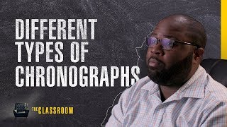 Different Types of Chronographs Explained  The Classroom EP11 S01 [upl. by Ayram]