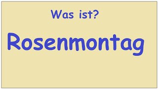 Was ist Rosenmontag [upl. by Strenta251]