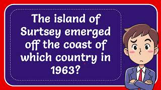 The island of Surtsey emerged off the coast of which country in 1963 [upl. by Rex757]