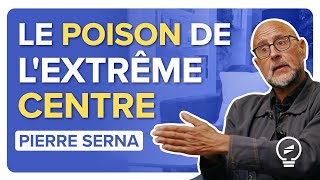 LA VIOLENCE DE LEXTRÊME CENTRE  le Macronisme est une vieille recette   Pierre Serna [upl. by Torray]