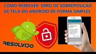 RESOLVENDO ERRO DE SOBREPOSIÇÃO DE TELA NO ANDROID COM APLICATIVO [upl. by Blau]