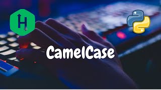 79  CamelCase  Strings  Hackerrank Solution  Python [upl. by Conney]