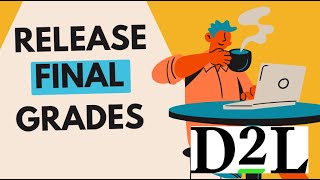 D2L  Brightspace  Its time to release the final grades [upl. by Johansen]