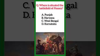 Where is situated the battlefield of Plassey Battle of Plassey shorts shortsvideo shortsfeed [upl. by Acimad509]