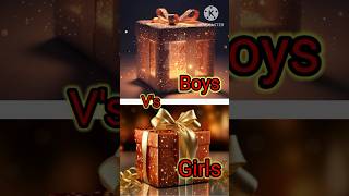 Chose the best gift box 🎁 boys Vs girlsyoutubeshorts shortvideo [upl. by Ayaj630]