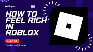 How to feel rich in Roblox [upl. by Assyl]