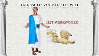 Het werkwoord  Latijn van Magister Weel deel 01 [upl. by Lorna]