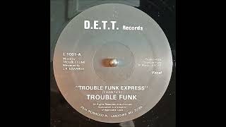 Trouble Funk  Trouble Funk Express [upl. by Maon]