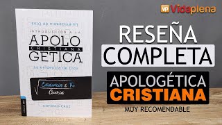 Libro APOLOGÉTICA CRISTIANA  Reseña completa de un edificante material de consulta de Antonio Cruz [upl. by Ecissej]