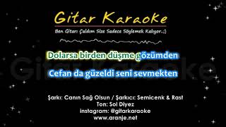 Canın Sağ Olsun  Gitar Karaoke  Semicenk amp Rast [upl. by Siraj779]