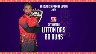 Litton Dass 60 Runs Against Chattogram Challengers  29th Match  Season 10  BPL 2024 [upl. by Redmund]