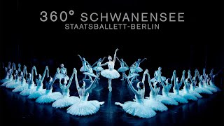 360° SCHWANENSEE  Staatsballett Berlin [upl. by Ahsyla]