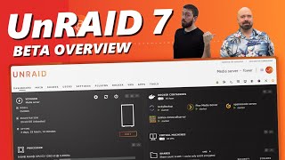 The UnRAID 7 Beta  The Highlights with Ed SpaceinvaderOne [upl. by Naylor]