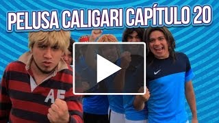 PELUSA CALIGARI CAPÍTULO 20 serie de futbol ◀︎▶︎WEREVERTUMORRO◀︎▶︎ [upl. by Napier]