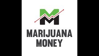 Marijuana Money June 22 2018 [upl. by Nedarb4]