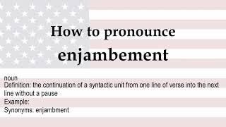 How to pronounce enjambement  meaning [upl. by Nrev]