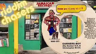 corners boy version riddim how you fi say dat 1999 dancehall [upl. by Enelear571]