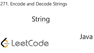 LeetCode 271  Encode and Decode Strings  String  Java [upl. by Anirahc]