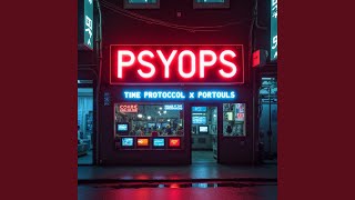 PsyOps feat Time Protocol [upl. by Ahtnammas250]