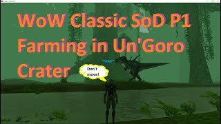 WoWC SoD Phase 1 Farming In UnGoro Crater At Level 25 [upl. by Erodeht]