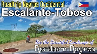 Roadtrip ESCALANTE CITY to TOBOSO Negros Occ  See the Beautiful Landscape of Northern Negros [upl. by Three561]