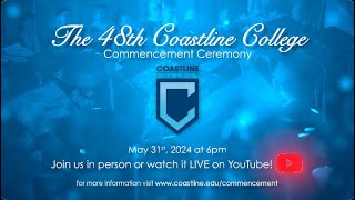 Save the date for Coastline Colleges 48th Commencement Ceremony May 31 2024 [upl. by Hanshaw]