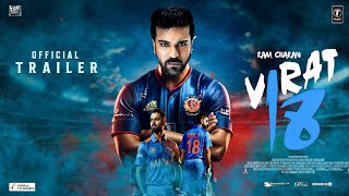 Virat Kohli Jersey No 18  Hindi Trailer  Ram Charan  Anushka Sherma  Movie New Updates [upl. by Soren]