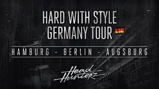 HARD with STYLE Germany tour [upl. by Aihtnamas]