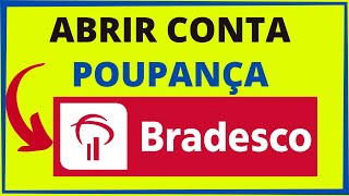 ABRIR CONTA POUPANÇA BRADESCO [upl. by Nett]