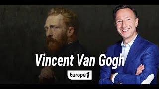 Vincent Van Gogh artiste entre crises de démence et maladies vénériennes récit Stéphane Bern [upl. by Maia]