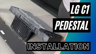 How To Assemble And Install The LG OLED65C1 Pedestal [upl. by Zeret]