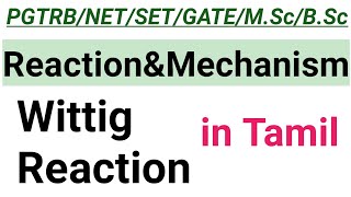 12Wittig Reaction with Mechanism  in Tamil [upl. by Enilauqcaj619]