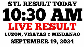 STL Result Today 1030AM Draw September 19 2024 STL Luzon Visayas and Mindanao LIVE Result [upl. by Imeka]