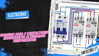 Esquema para 2 contactores monofásicos alternados temporizados [upl. by Placido]
