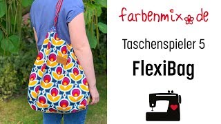 Tasche nähen FlexiBag Taschenspieler 5 [upl. by Canter]