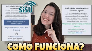 COMO FUNCIONA A LISTA DE ESPERA DO SISU l Todas as dúvidas sobre Lista de Espera Sisu respondidas [upl. by Damaris]