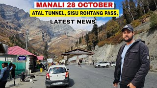 Manali  Manali Latest Video Atal Tunnel sisuSolangvalley all Latest news  Budget Hotel [upl. by Ainirtak]