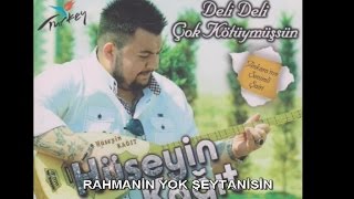 HÜSEYİN KAĞIT  RAHMANIN YOK ŞEYTANİSİN [upl. by Ahcsrop]