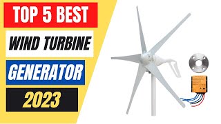 Top 5 Best Wind Turbine Generator Review in 2023 [upl. by Docilu183]