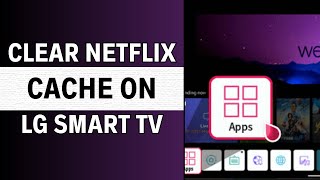 How To Clear Netflix Cache On LG Smart TV 2024 GUIDE [upl. by Austine]