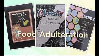 Chemistry Project on Food Adulteration class 12th [upl. by Osnerol]