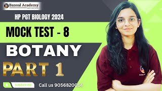 Mock Test  8  Part  1  Botany Teaching Exam  2024  Bansal Academy [upl. by Jamel]