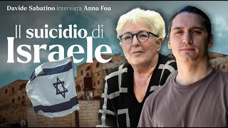 Il SUICIDIO di ISRAELE dialogo con Anna FOA [upl. by Aibat]