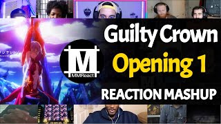 Guilty Crown Opening 1  Reaction Mashup [upl. by Samuella]